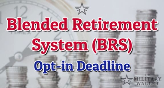 Blended Retirement System Opt-in Deadline
