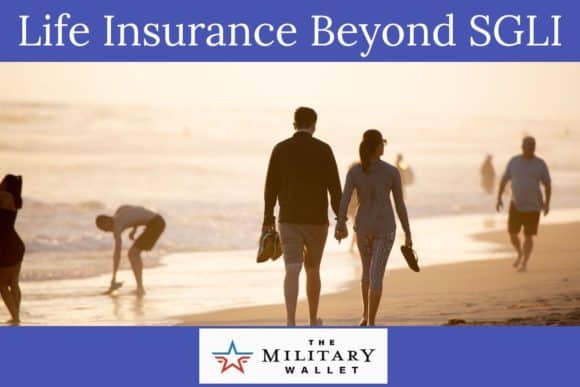 Life Insurance Beyond SGLI