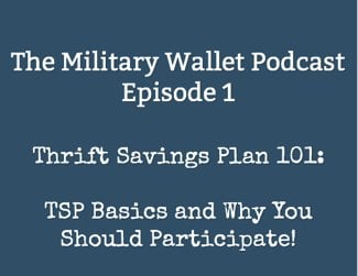 Thrift Savings Plan Basics - Military Wallet Podcast